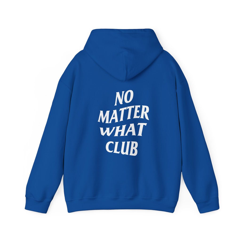No Matter What Club Hoodie Unisex