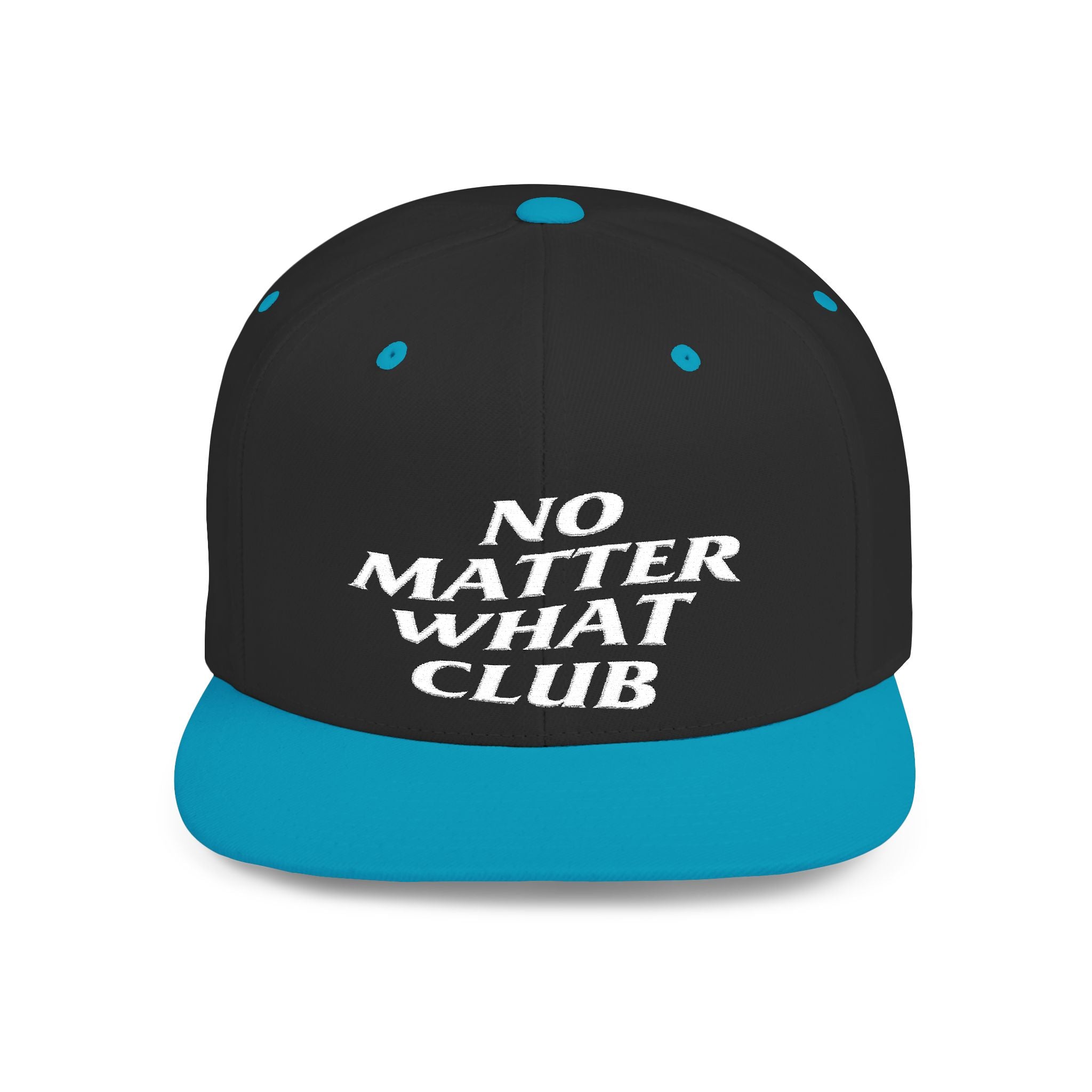 No Matter What Club Flat Bill Snapback