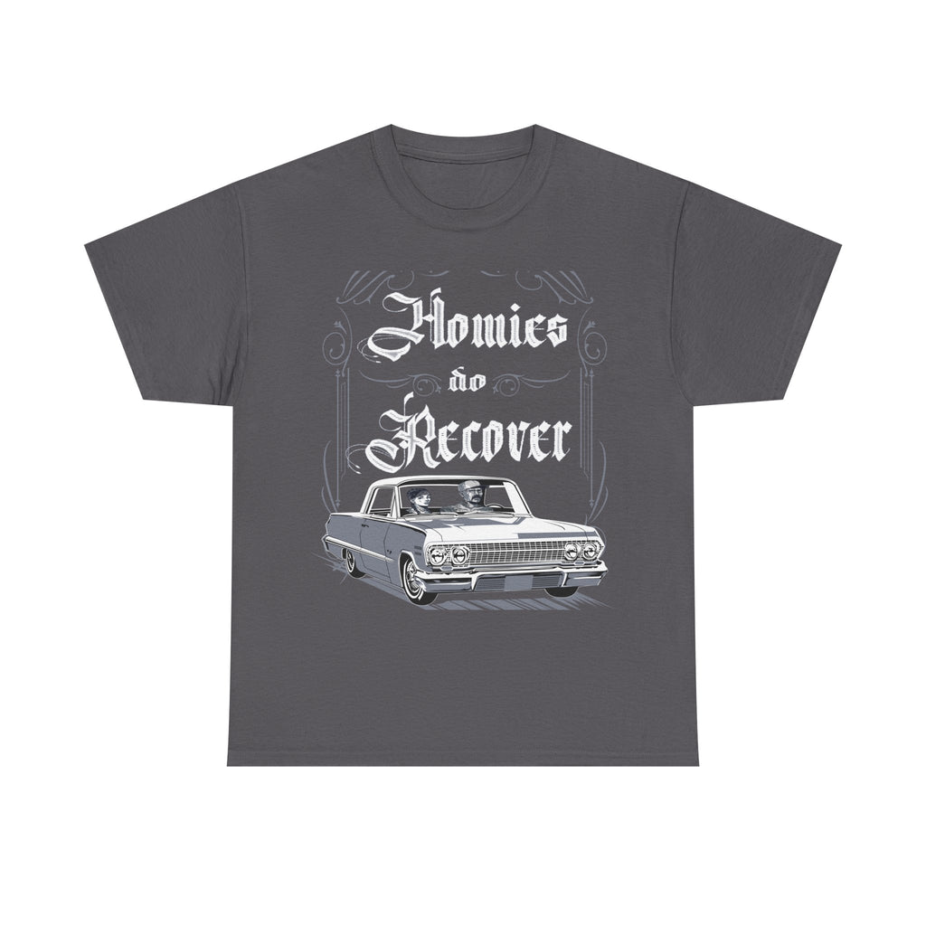 Homies Do Recover Men