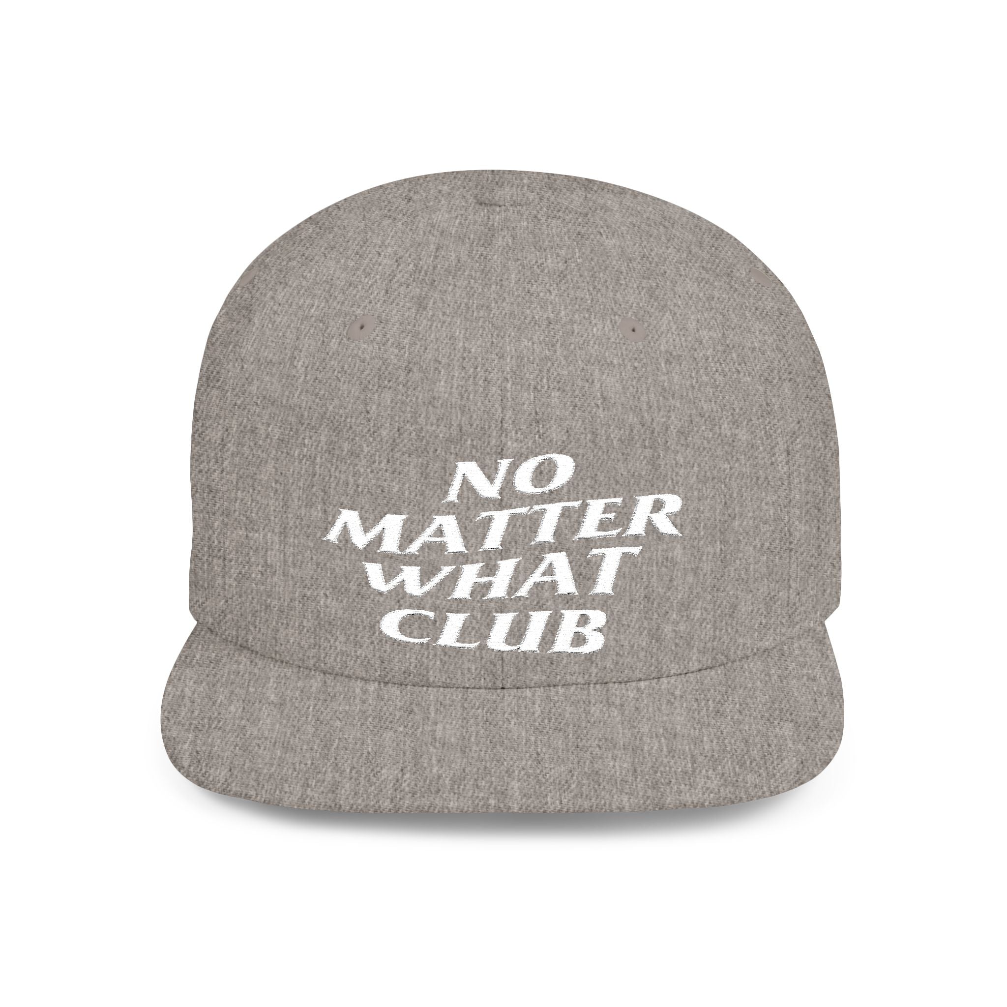 No Matter What Club Flat Bill Snapback