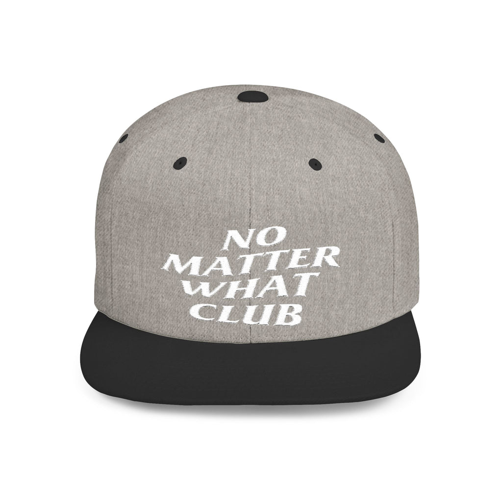 No Matter What Club Flat Bill Snapback