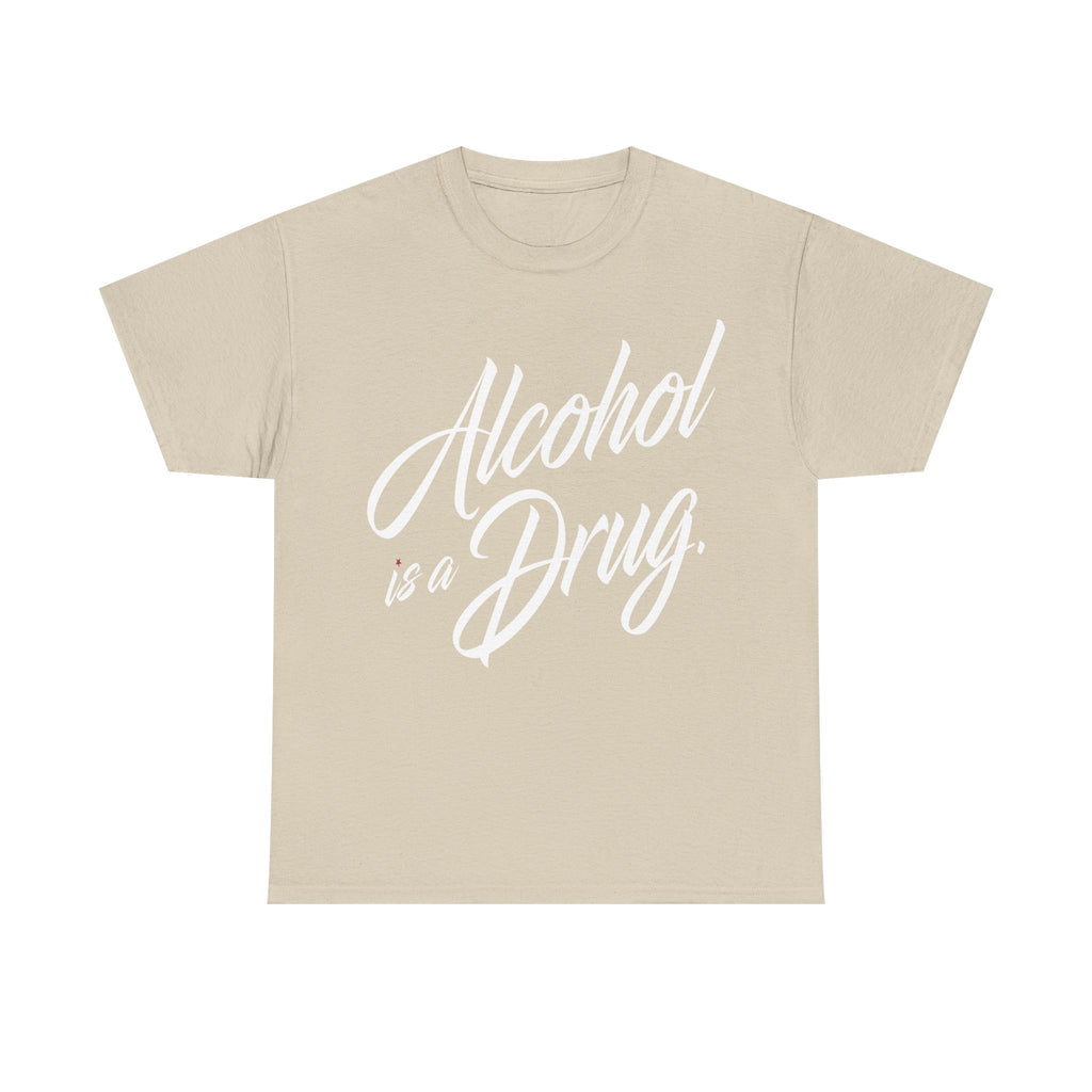 Alcohol is a Drug Men