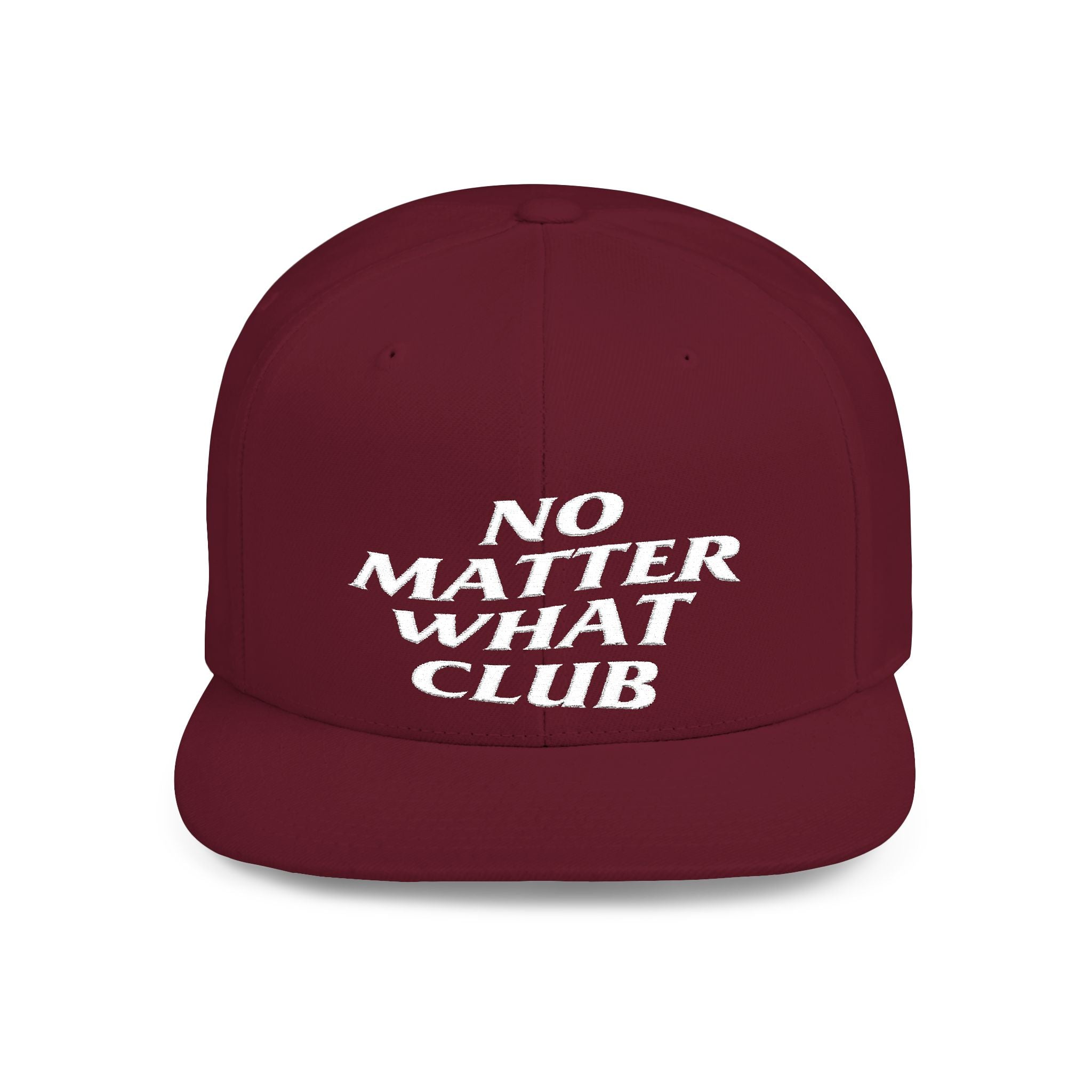 No Matter What Club Flat Bill Snapback