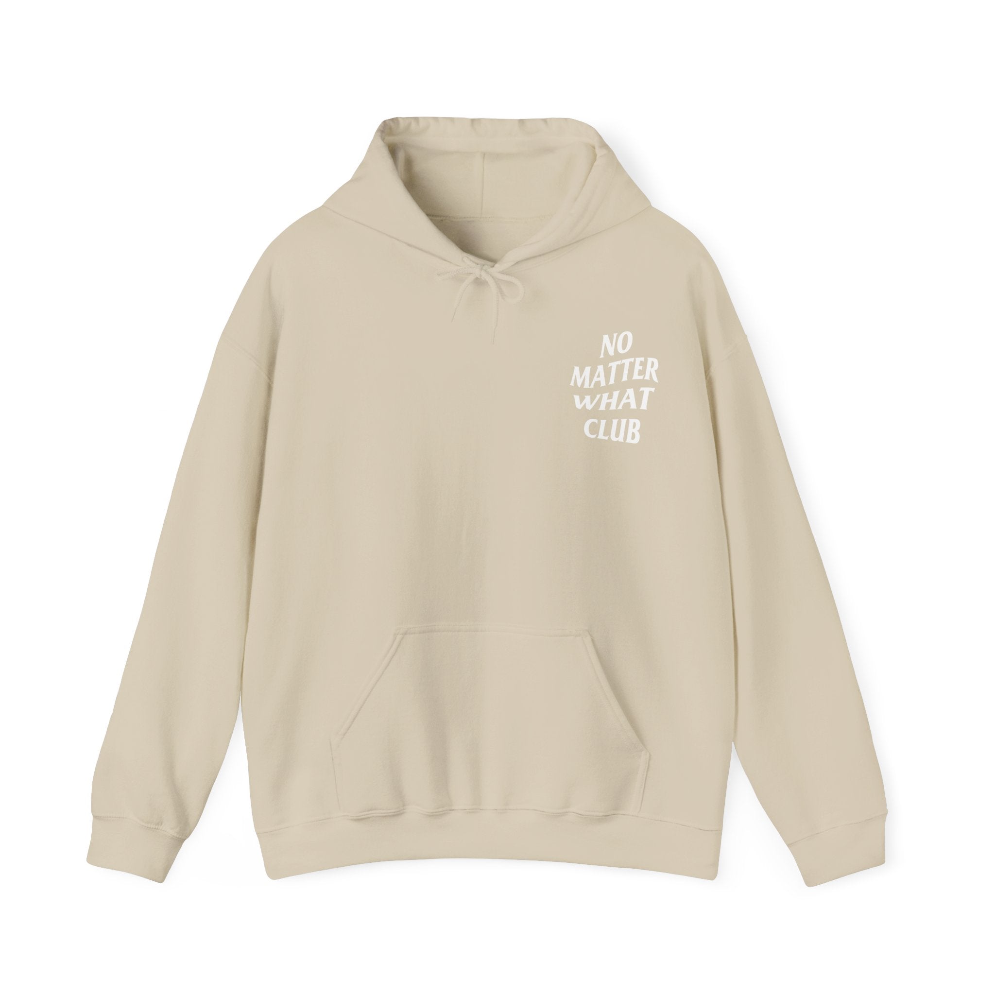 No Matter What Club Hoodie Unisex