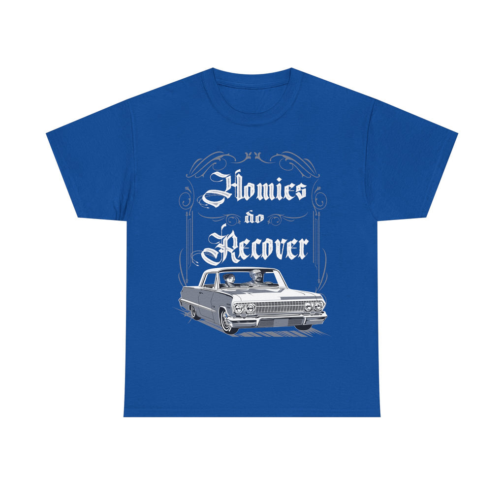 Homies Do Recover Men