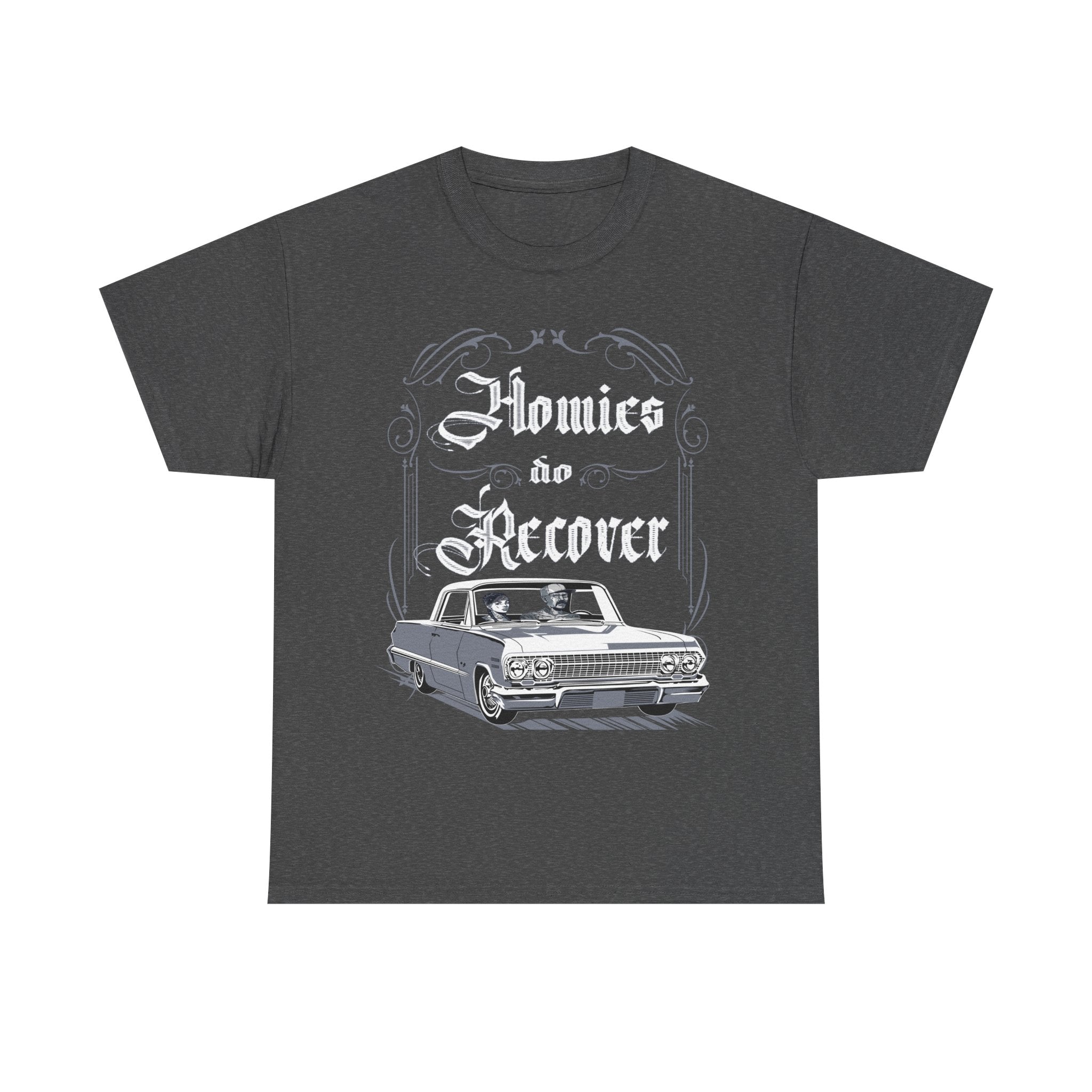 Homies Do Recover Men