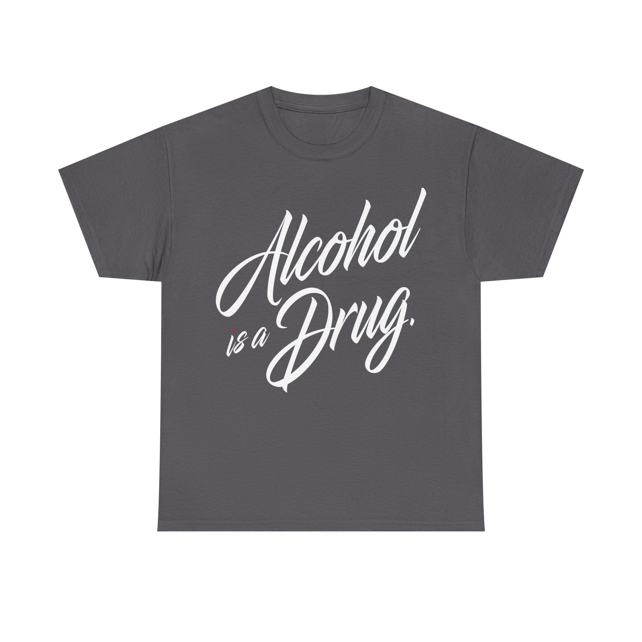 Alcohol is a Drug Men