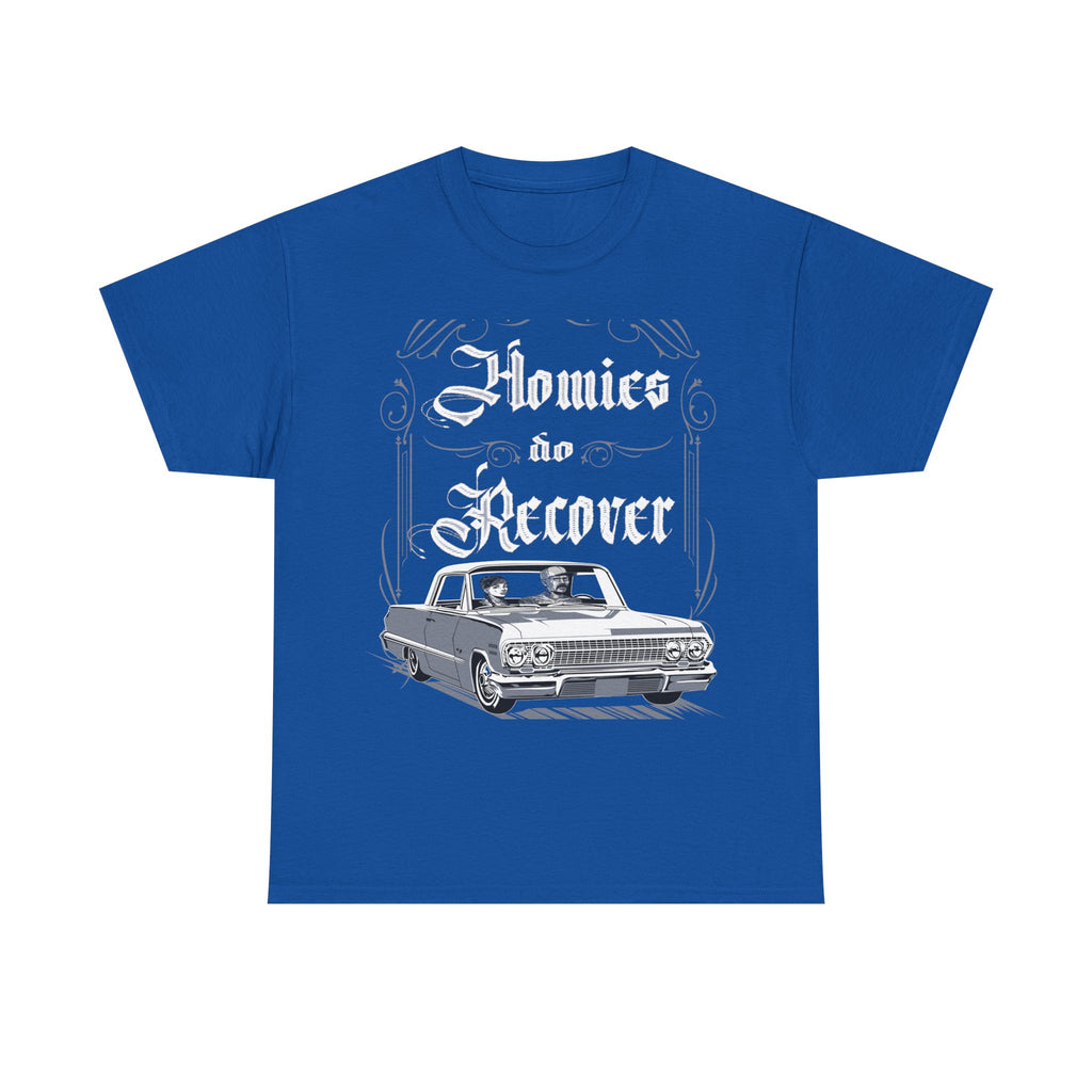 Homies Do Recover Men