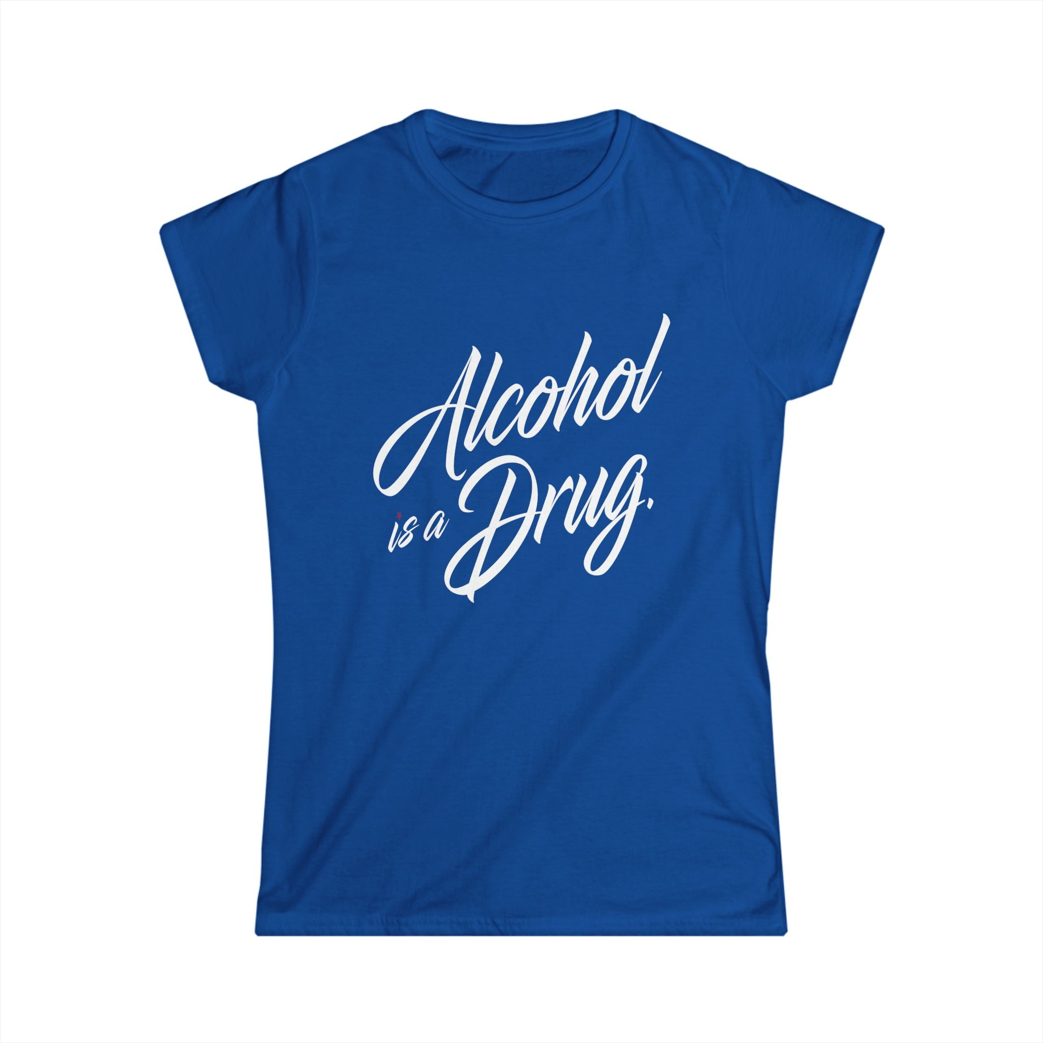 Alcohol is a Drug Women