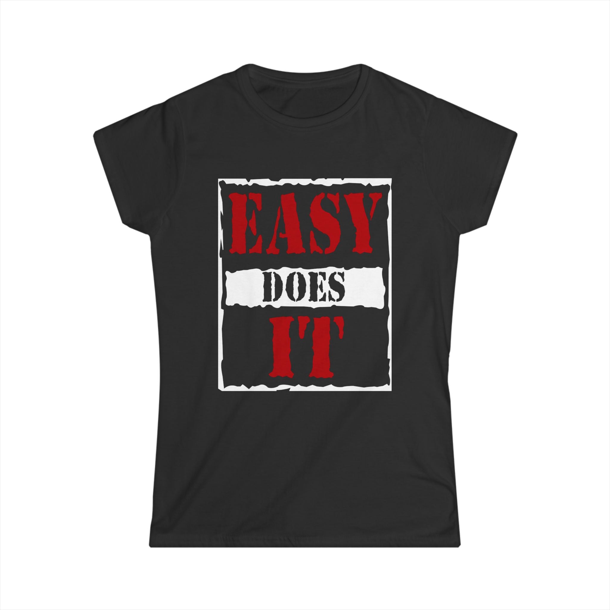 Easy Does It Women
