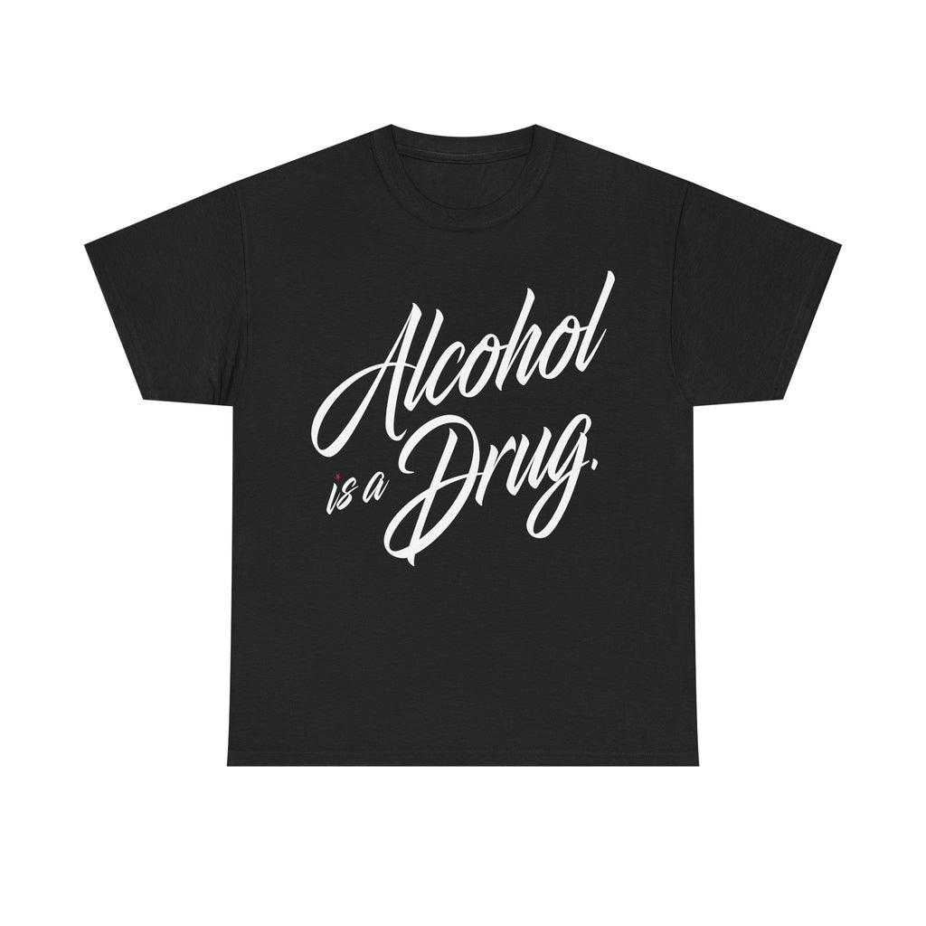 Alcohol is a Drug Men
