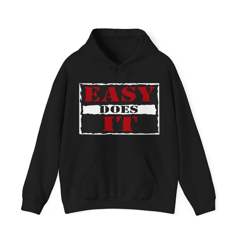 Easy Does It Hooded