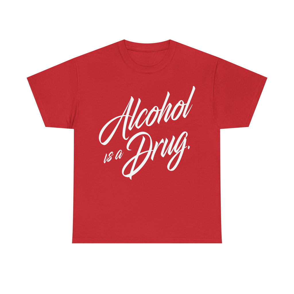 Alcohol is a Drug Men