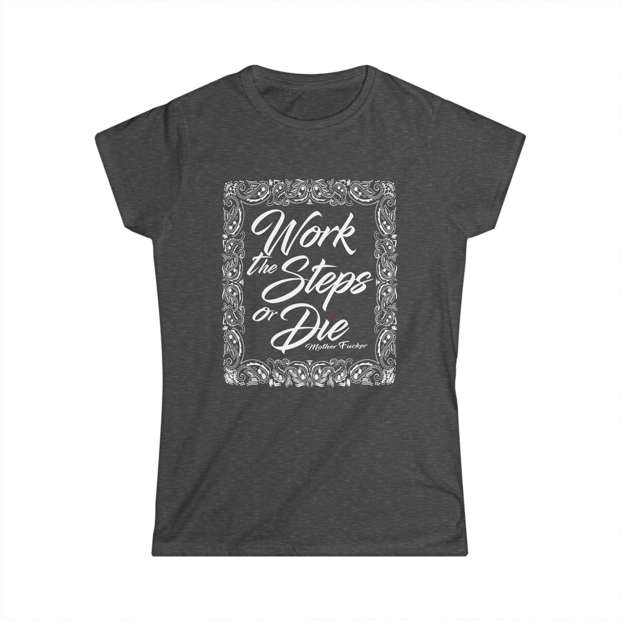 Work theSteps or Die MF Women
