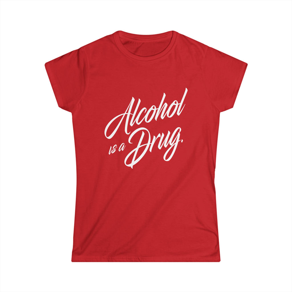 Alcohol is a Drug Women