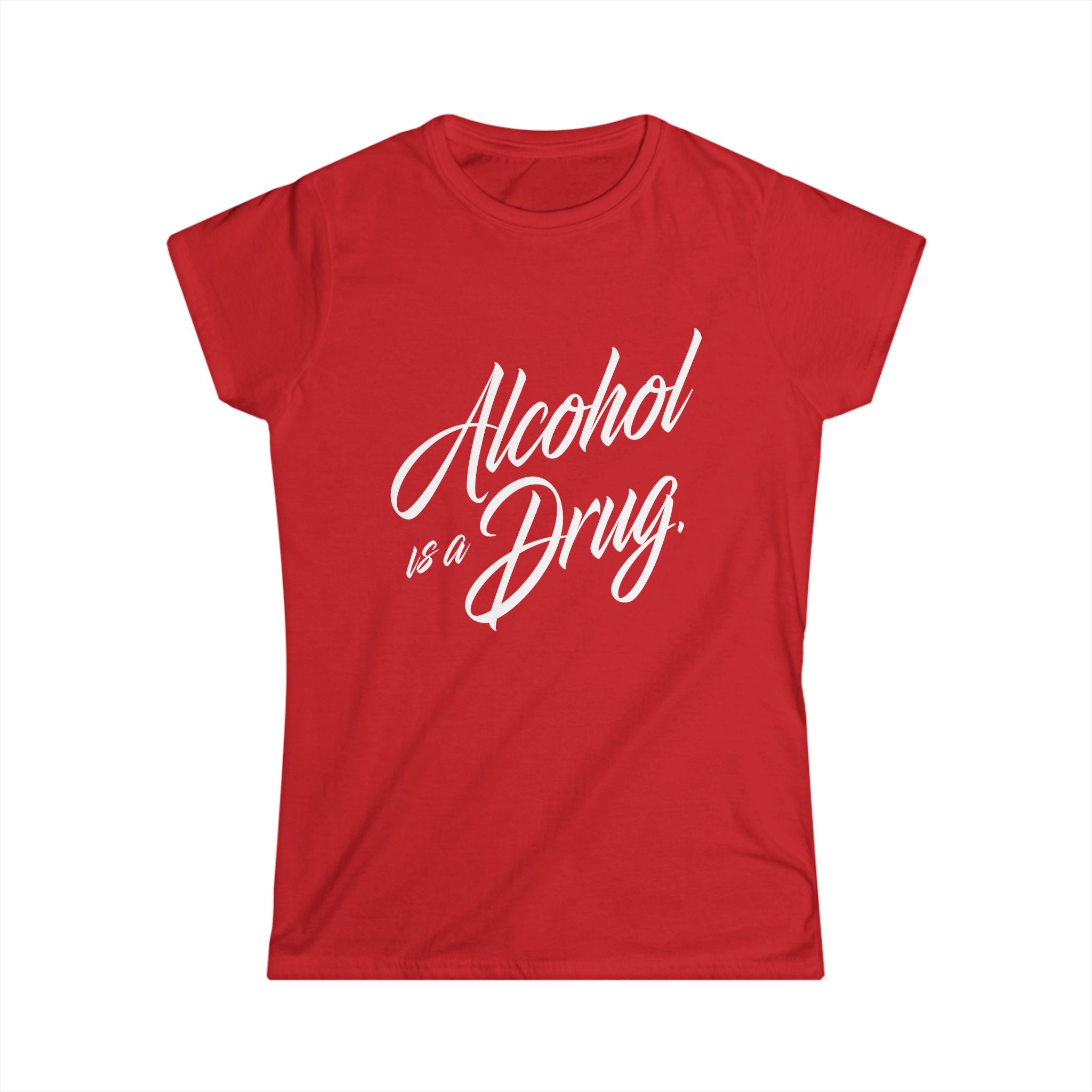 Alcohol is a Drug Women
