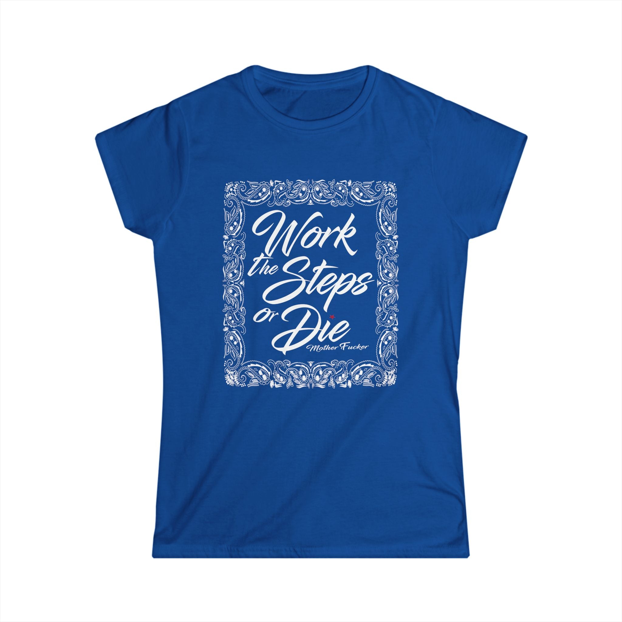Work theSteps or Die MF Women