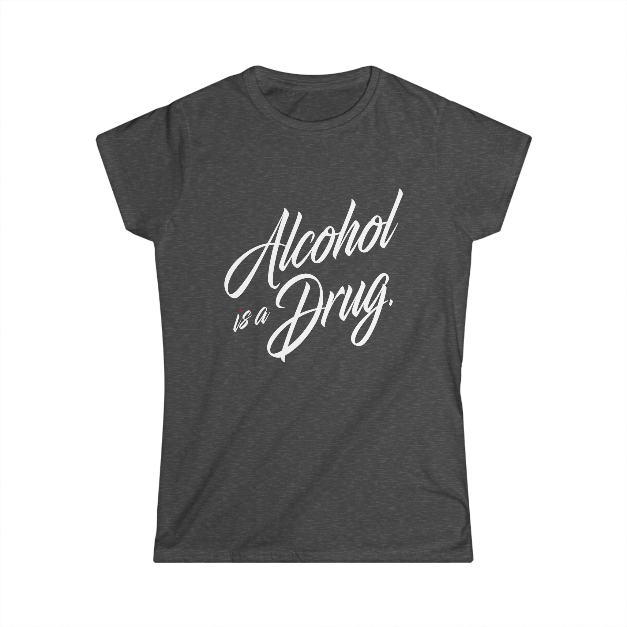 Alcohol is a Drug Women