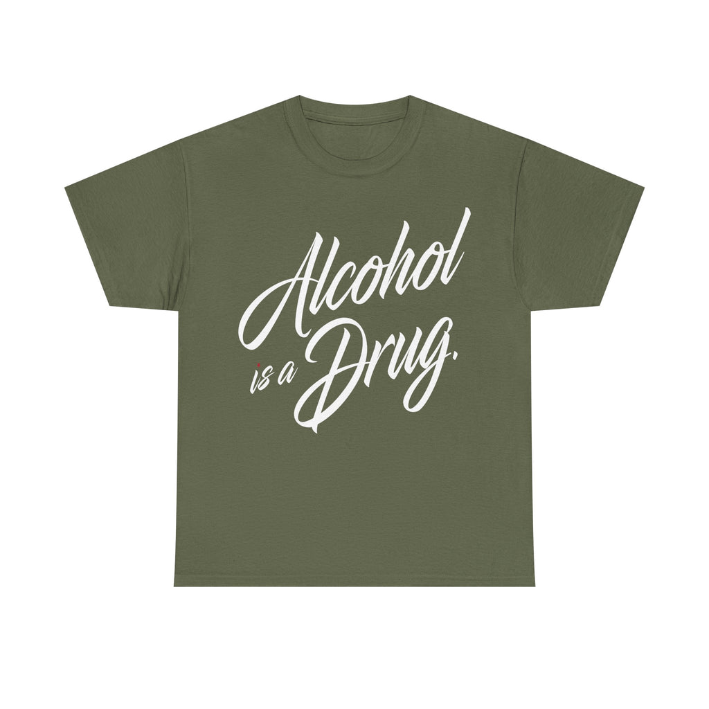 Alcohol is a Drug Men