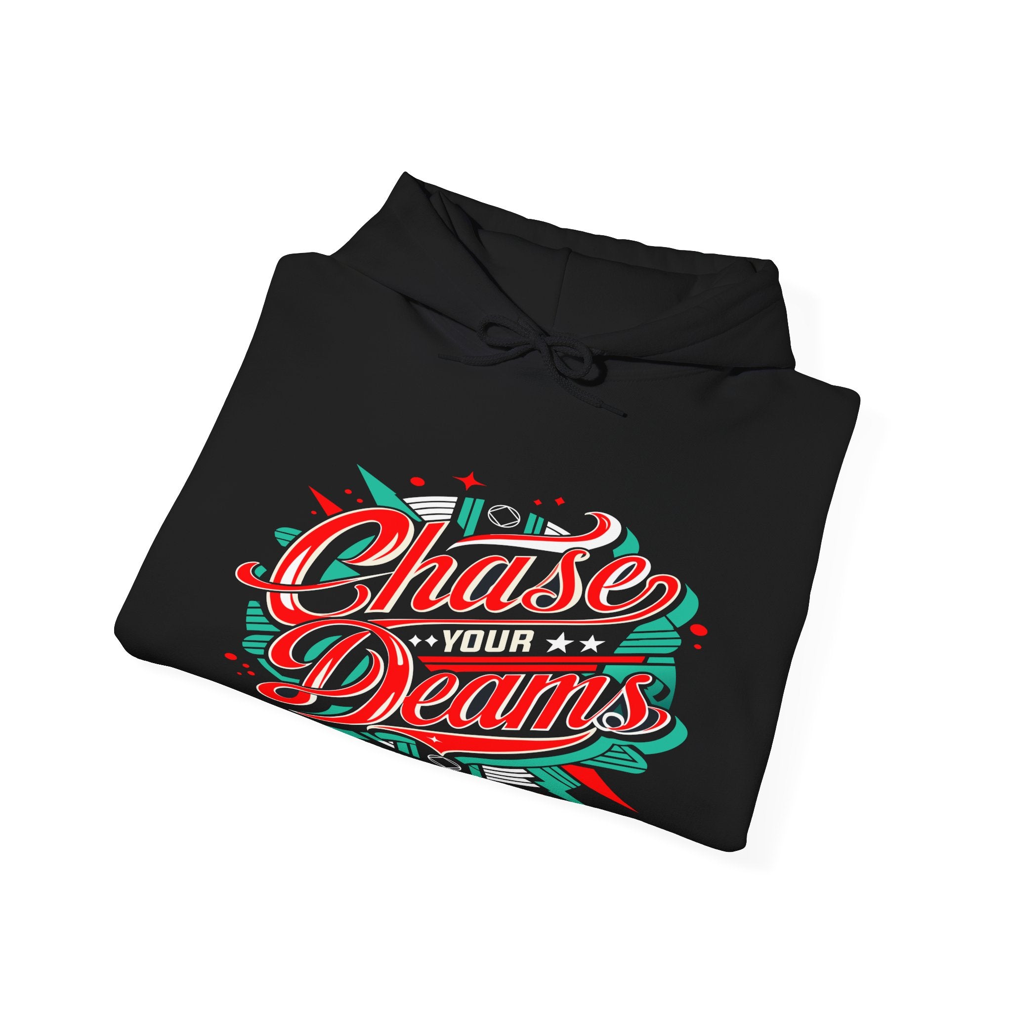 Chase Your Dreams Hoodie Unisex